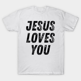 Jesus Loves You Christian Quote T-Shirt
